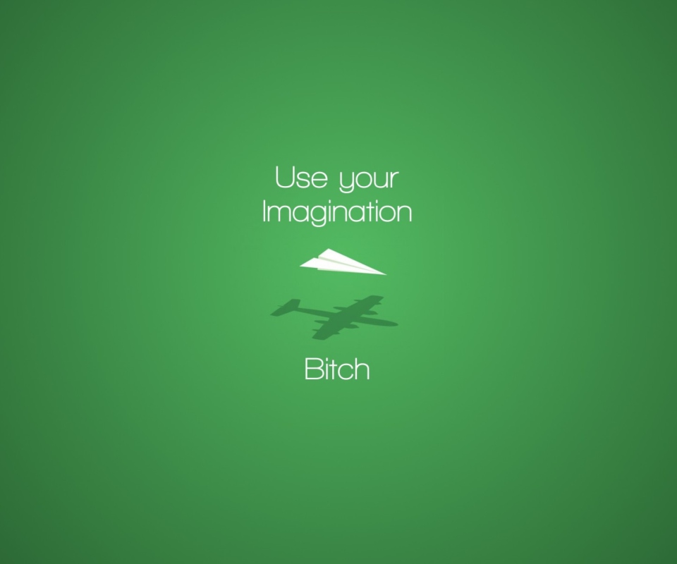 Обои Use Your Imagination 960x800