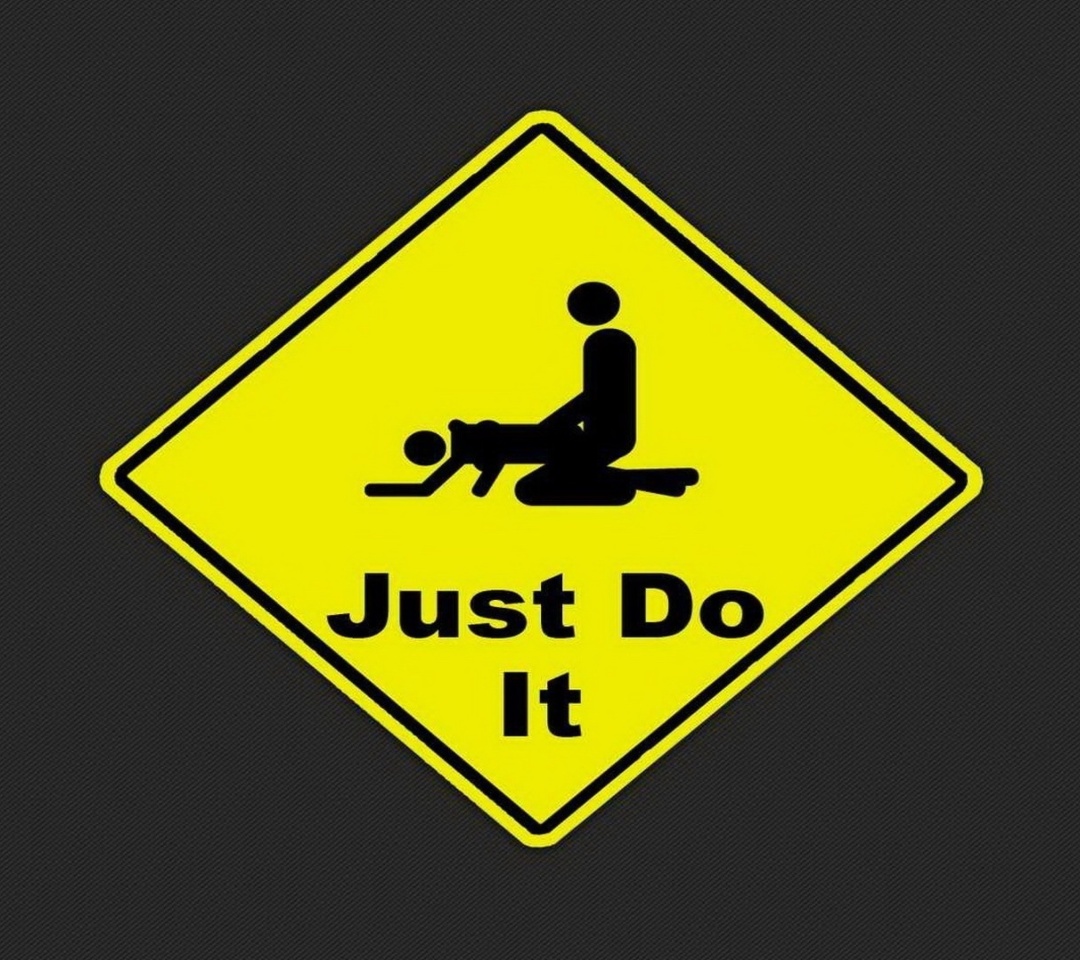 Just Do It Funny Sign wallpaper 1080x960