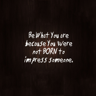 Be What You Are - Fondos de pantalla gratis para 2048x2048