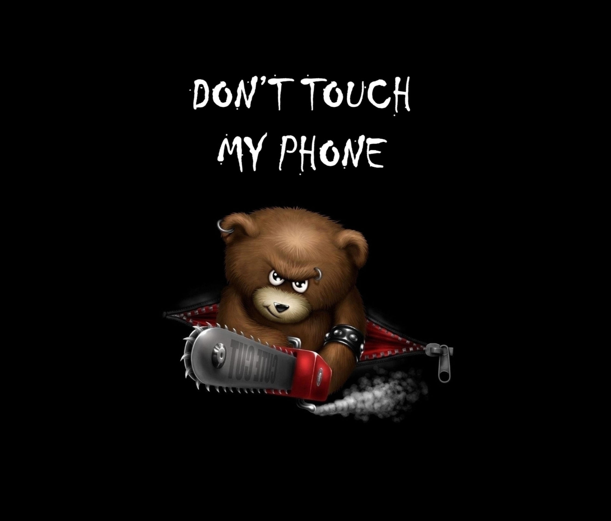 Обои Dont Touch My Phone 1200x1024