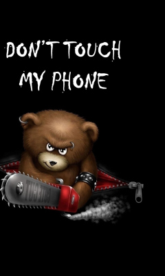 Dont Touch My Phone wallpaper 240x400