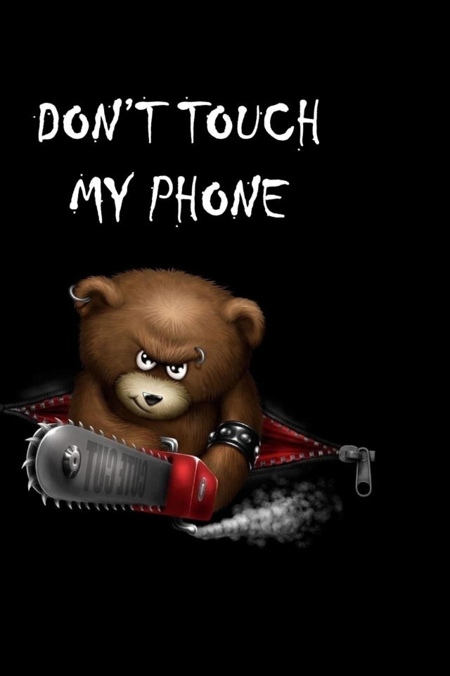 Dont Touch My Phone wallpaper 640x960