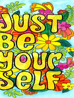 Das Just Be Yourself Wallpaper 240x320