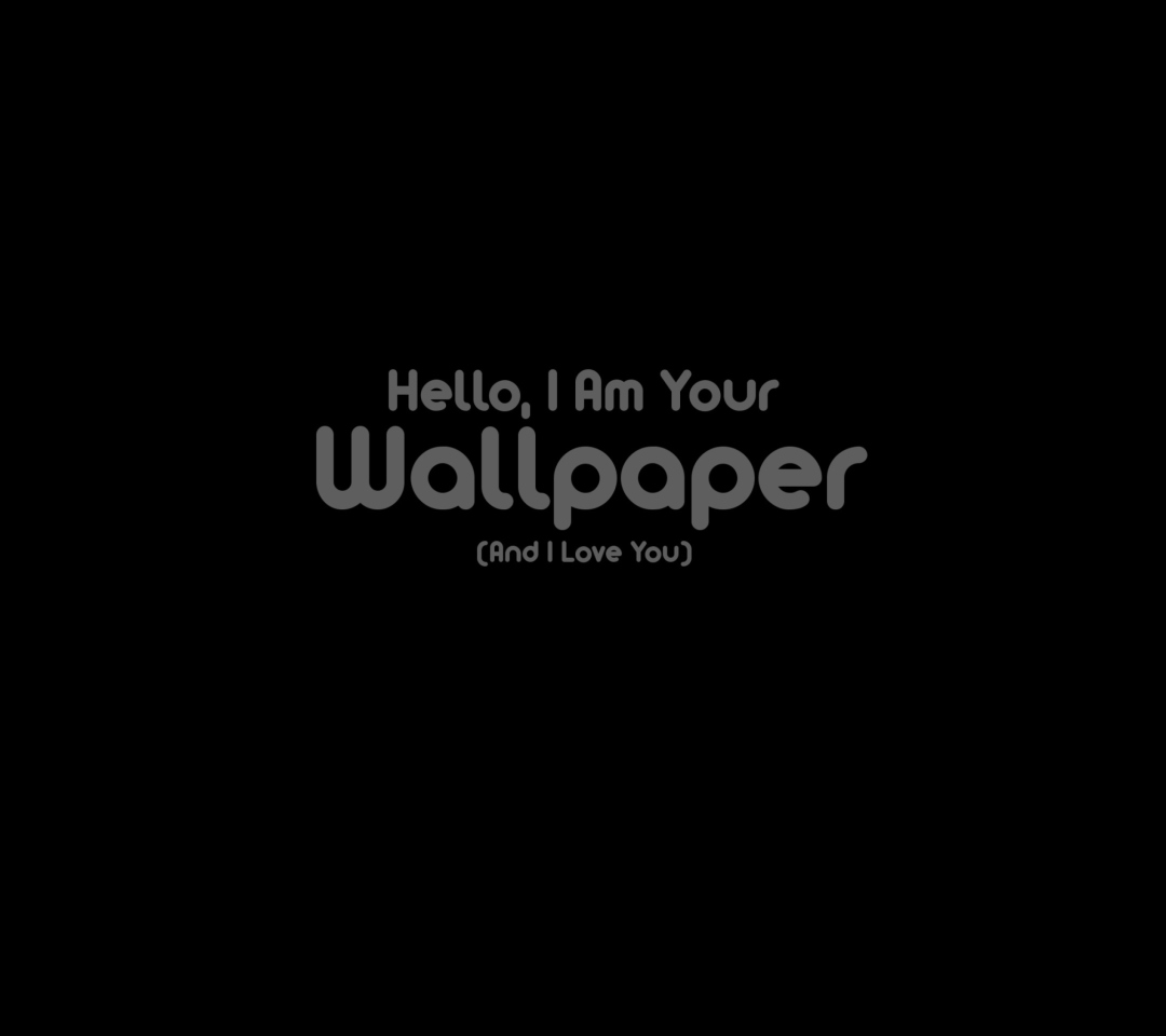 Fondo de pantalla Hello I Am Your Wallpaper 1080x960