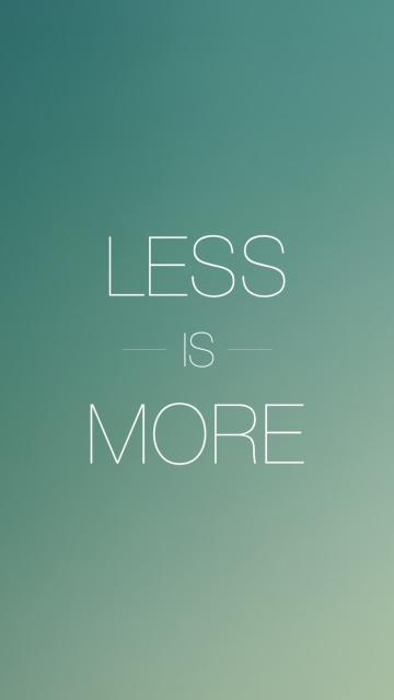 Less Is More wallpaper 360x640