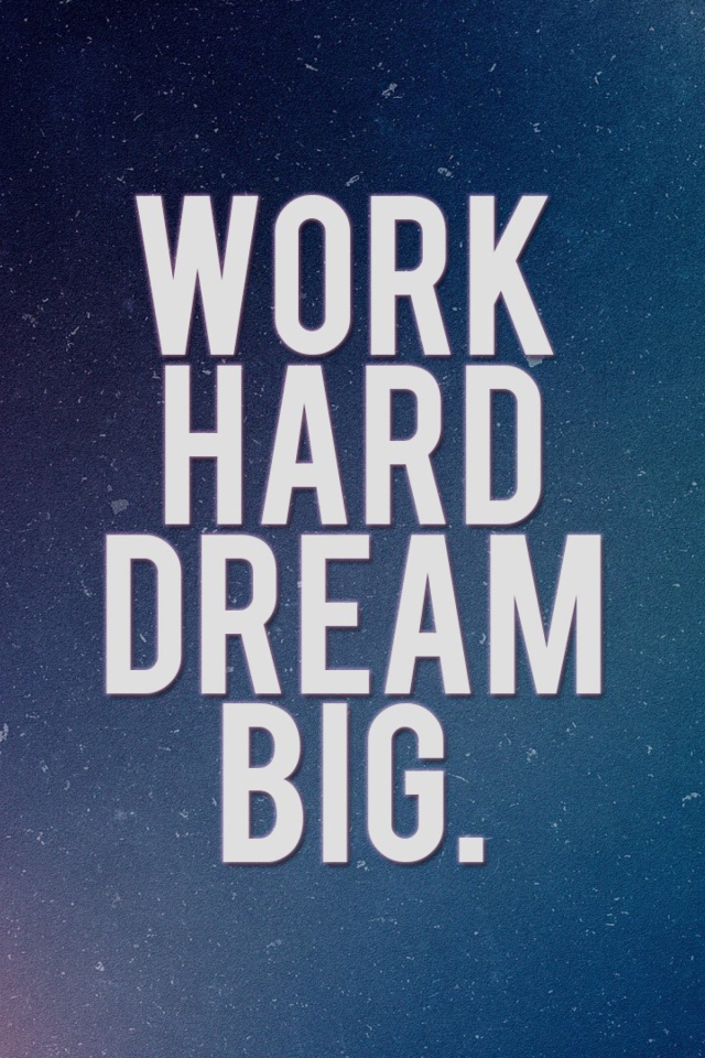 Screenshot №1 pro téma Work Hard Dream Big 640x960