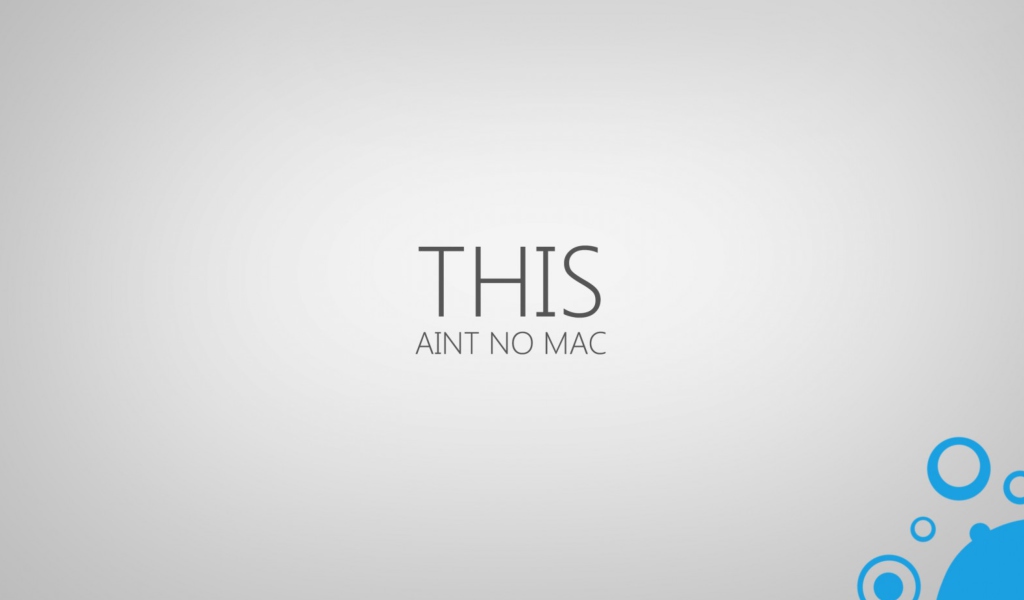 Sfondi Ain't No Mac 1024x600