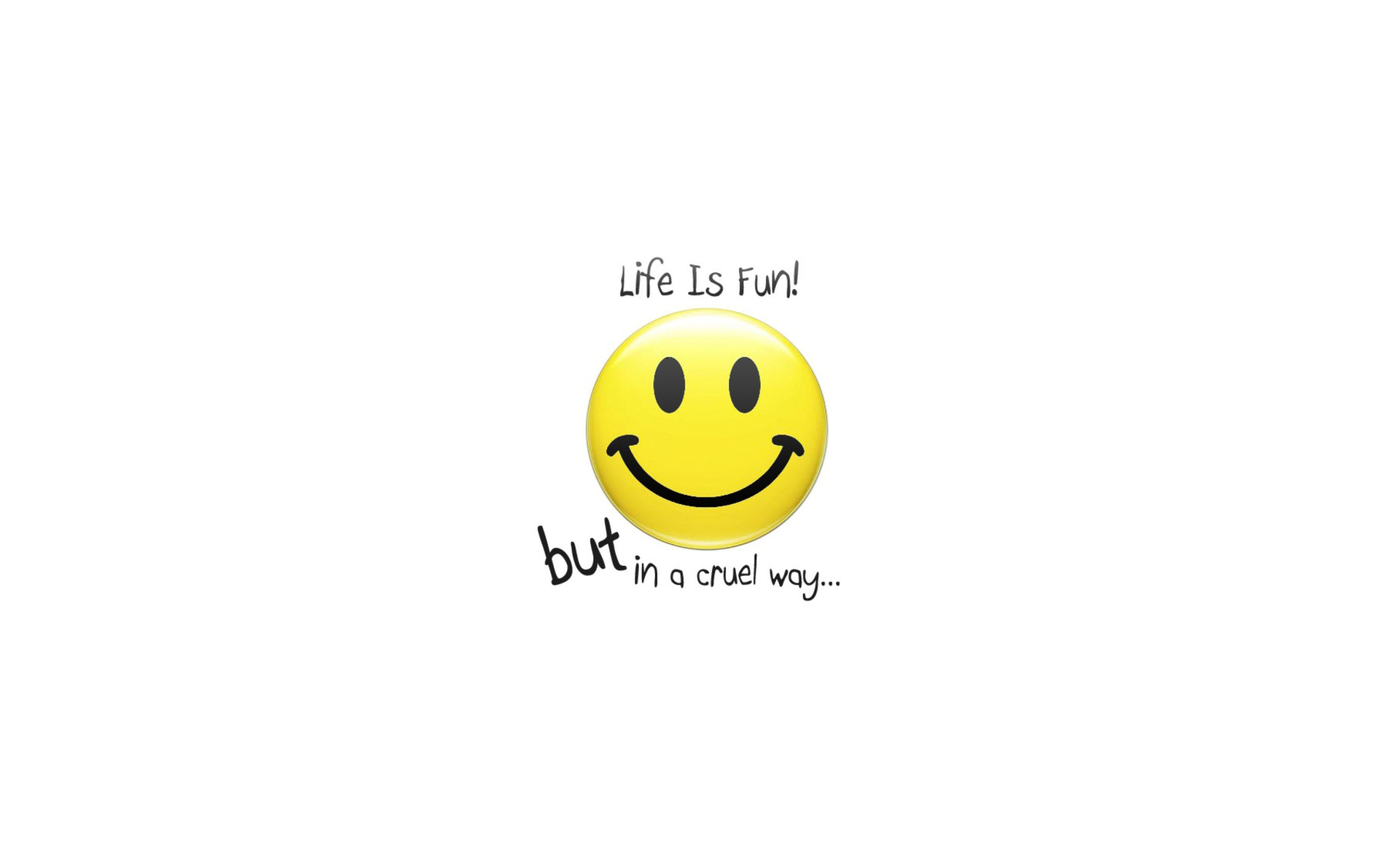 Das Life Is Fun But In Cruel Way Wallpaper 2560x1600