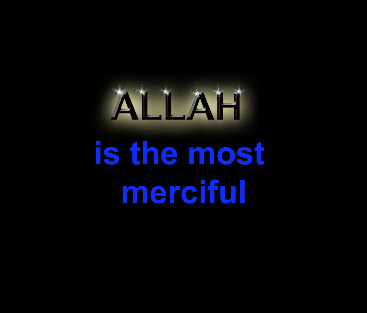 Обои Allah Is The Most Merciful 1200x1024