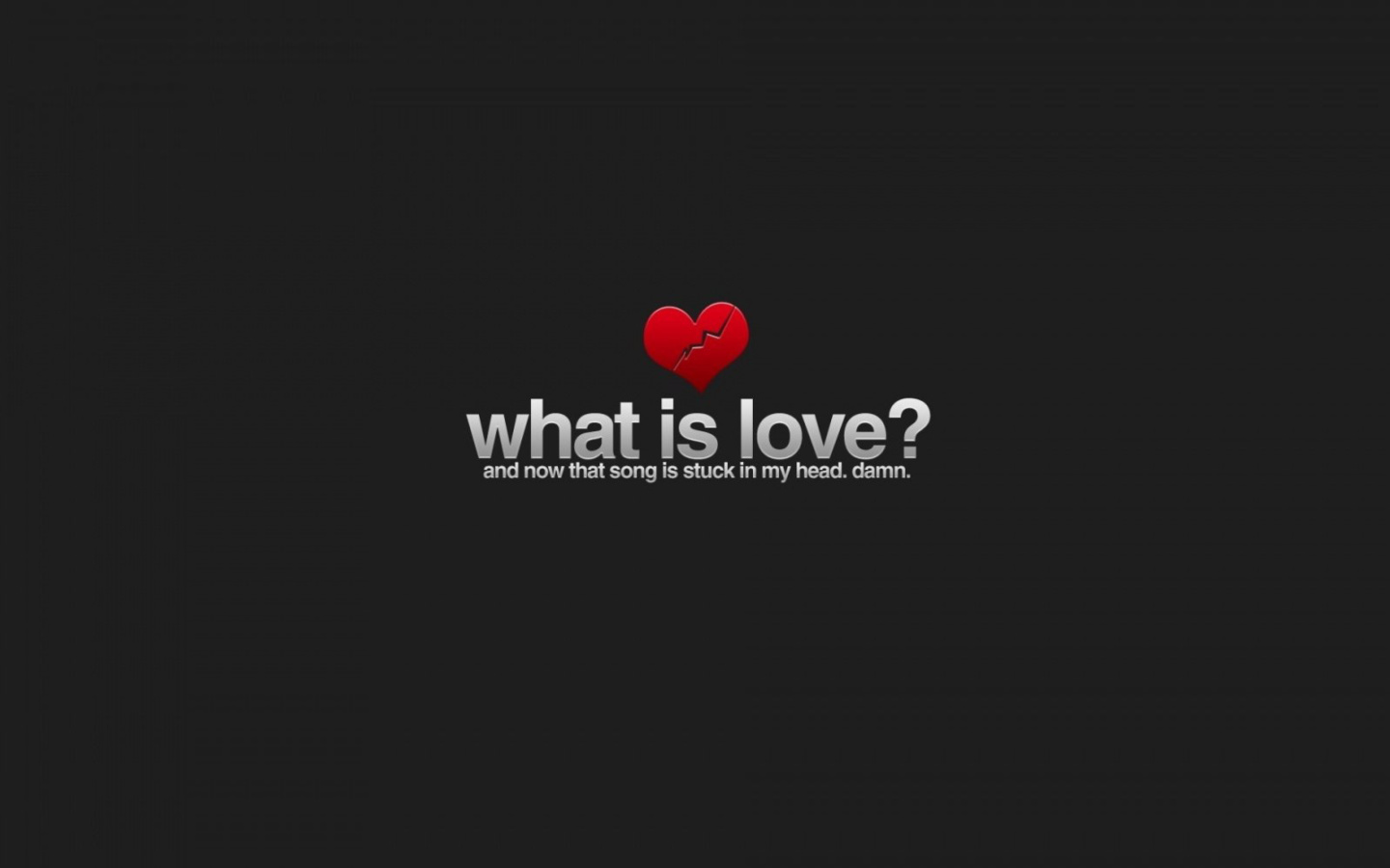 Обои What is Love 1440x900