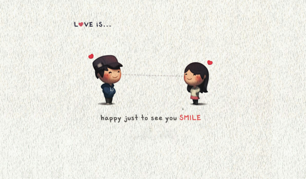 Love Is Happy Just To See You Smile wallpaper 1024x600
