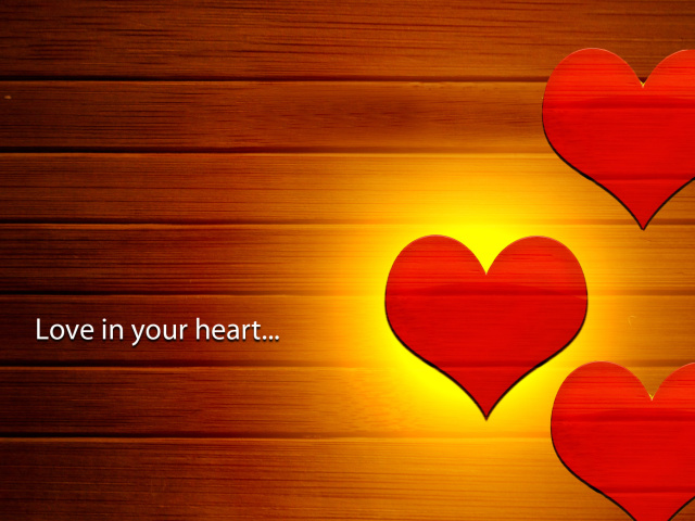 Fondo de pantalla Love in your Heart 640x480
