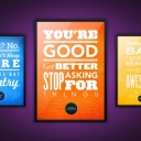 Обои Motivational phrase You re good, Get better, Stop asking for Things 128x128