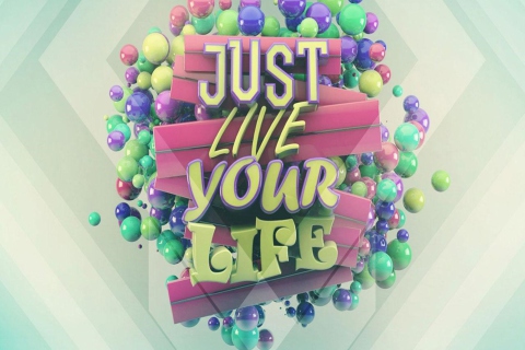 Das Just Live Your Life Wallpaper 480x320