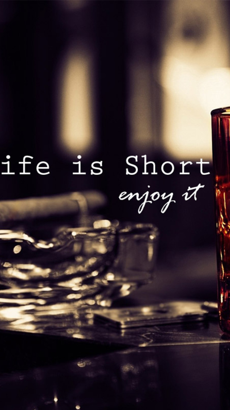 Life is short, so enjoy it screenshot #1 750x1334