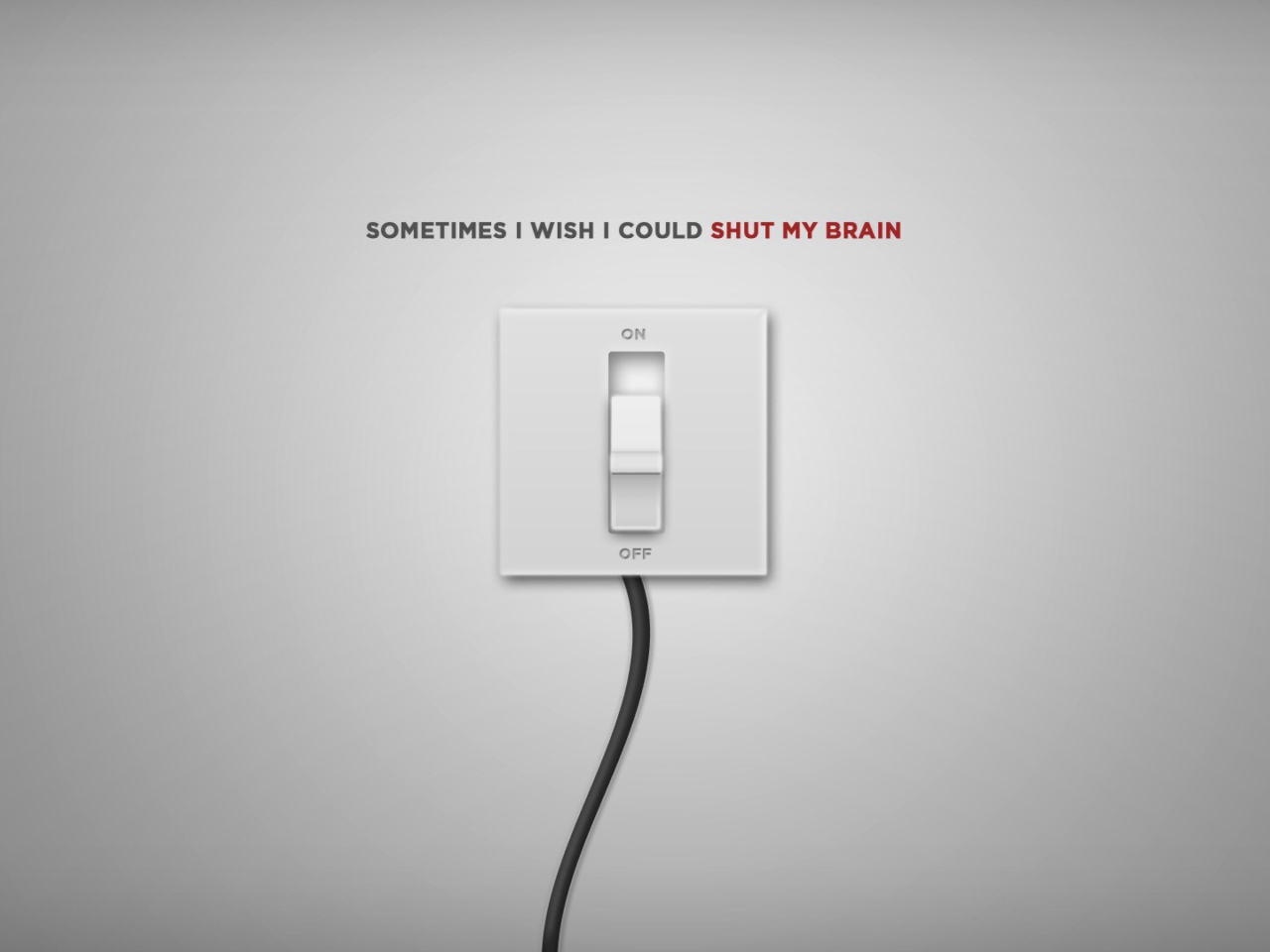 Das Shut My Brain Wallpaper 1280x960