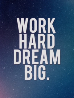 Screenshot №1 pro téma Work Hard Dream Big 240x320