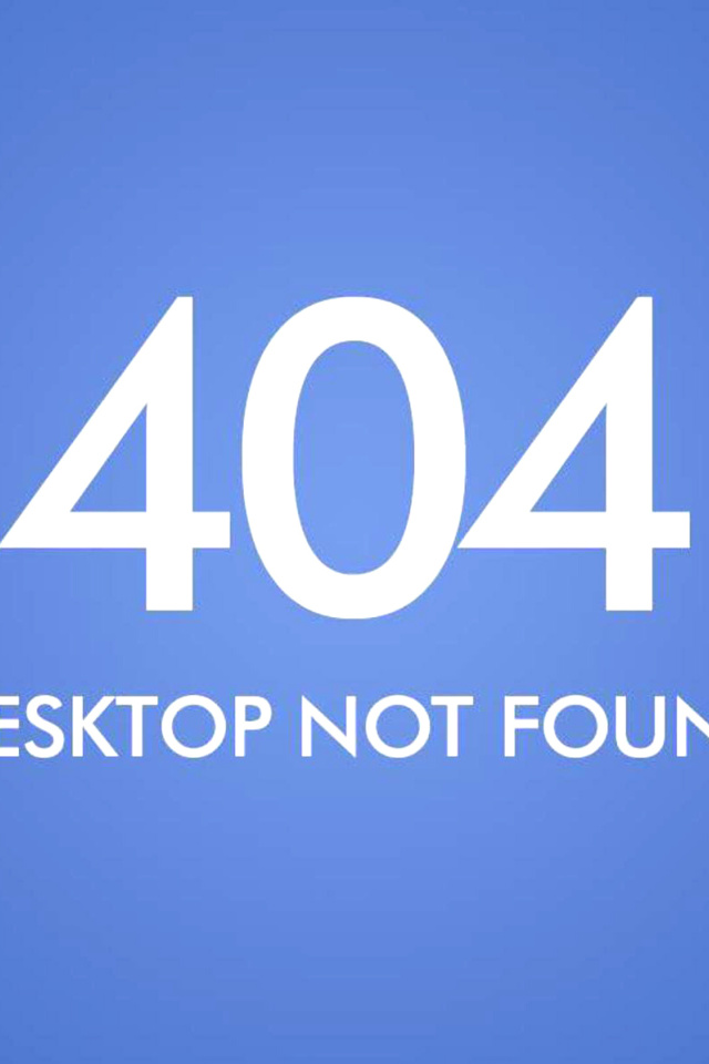 Sfondi 404 Desktop Not Found 640x960