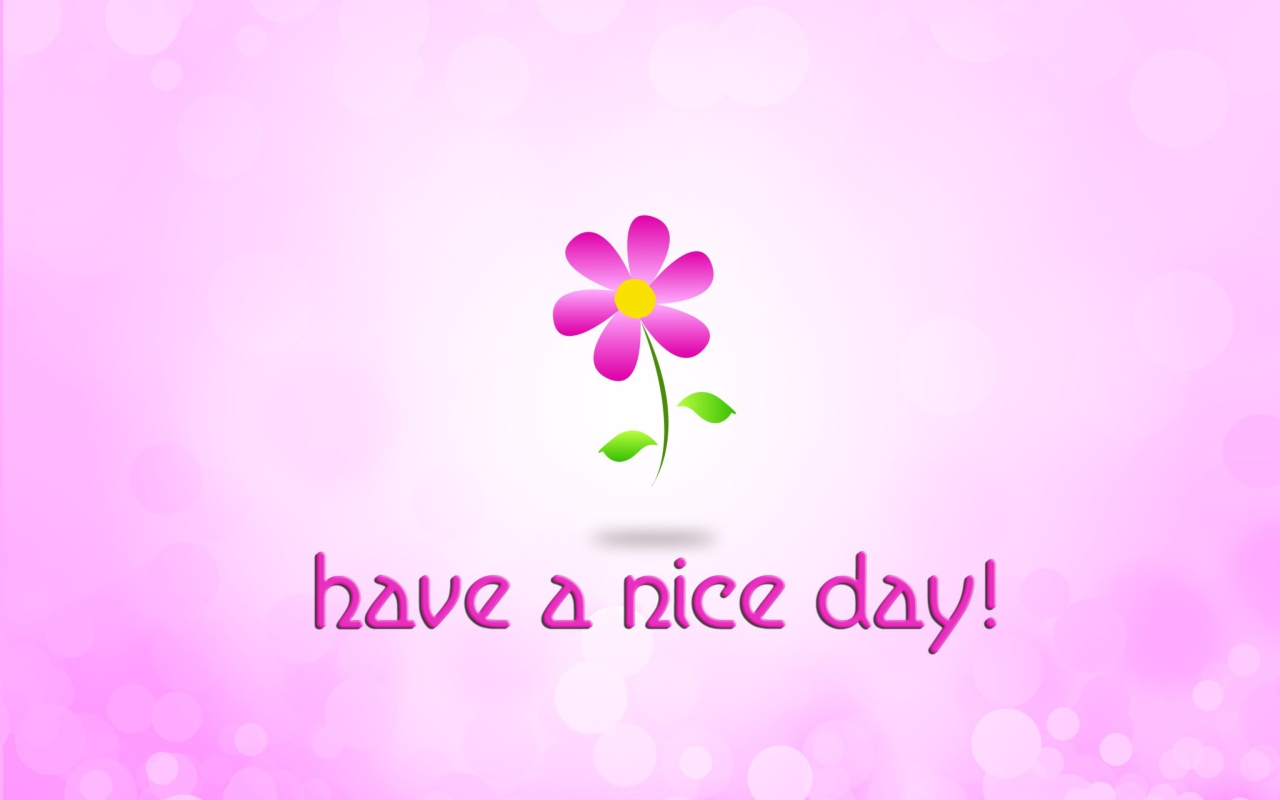 Обои Have a Nice Day 1280x800