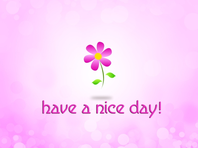 Have a Nice Day wallpaper 640x480