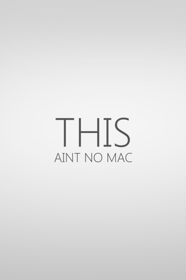 Screenshot №1 pro téma This Aint No Mac 640x960