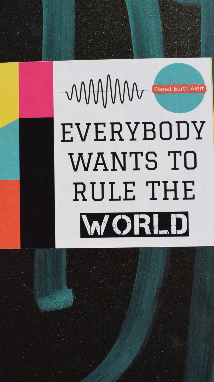 Everybody Wants to Rule the World wallpaper 750x1334