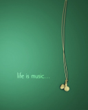 Das Life Is Music Wallpaper 128x160