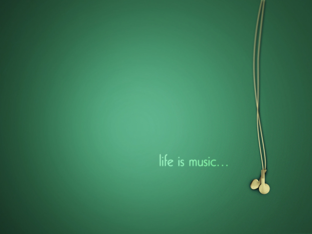 Das Life Is Music Wallpaper 640x480