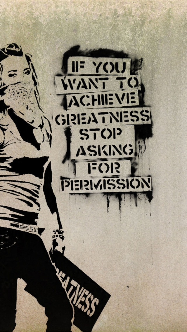 Graffiti Motivation Statement wallpaper 640x1136