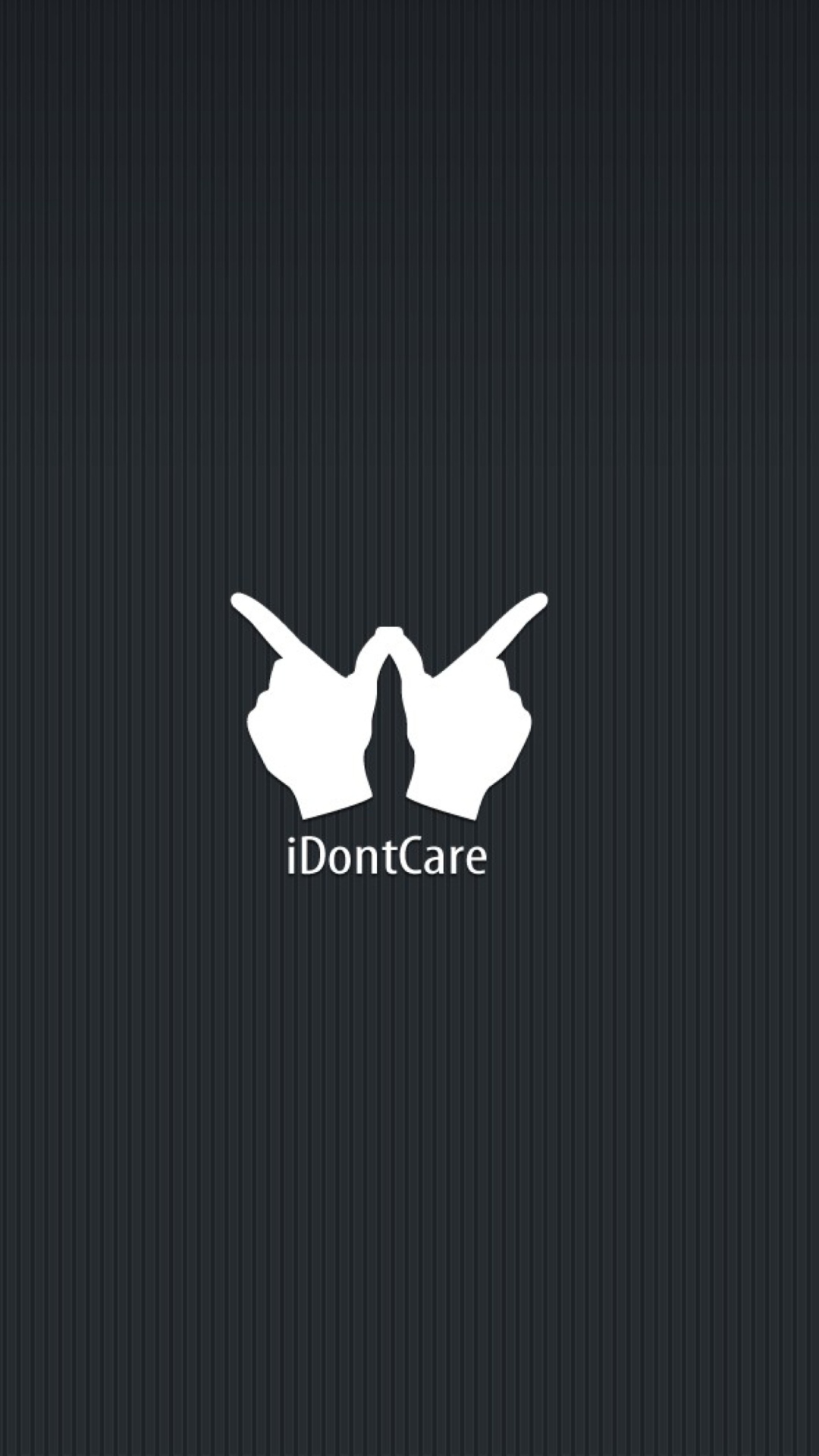 I Dont Care Wallpaper for iPhone 7 Plus