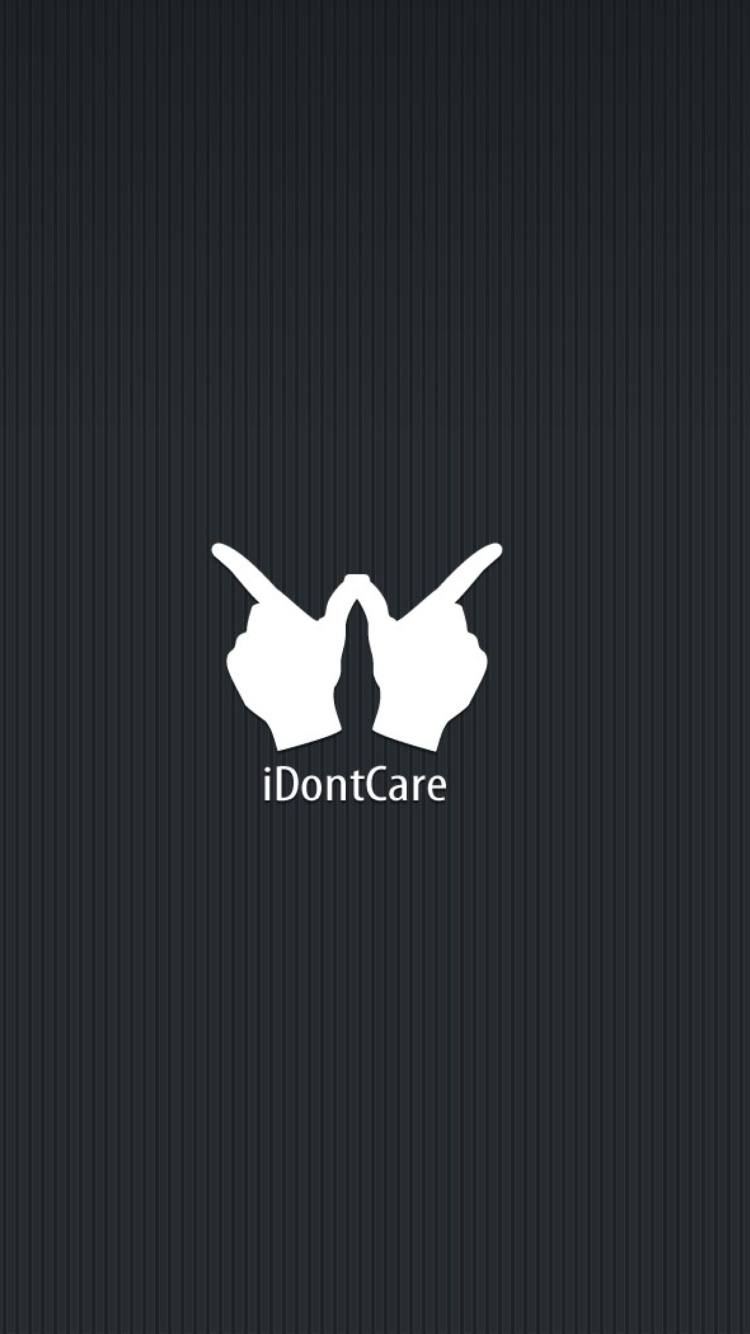 Das I Don't Care Wallpaper 750x1334