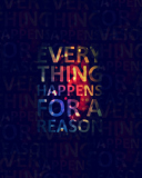 Fondo de pantalla Everything Happens For A Reason 128x160