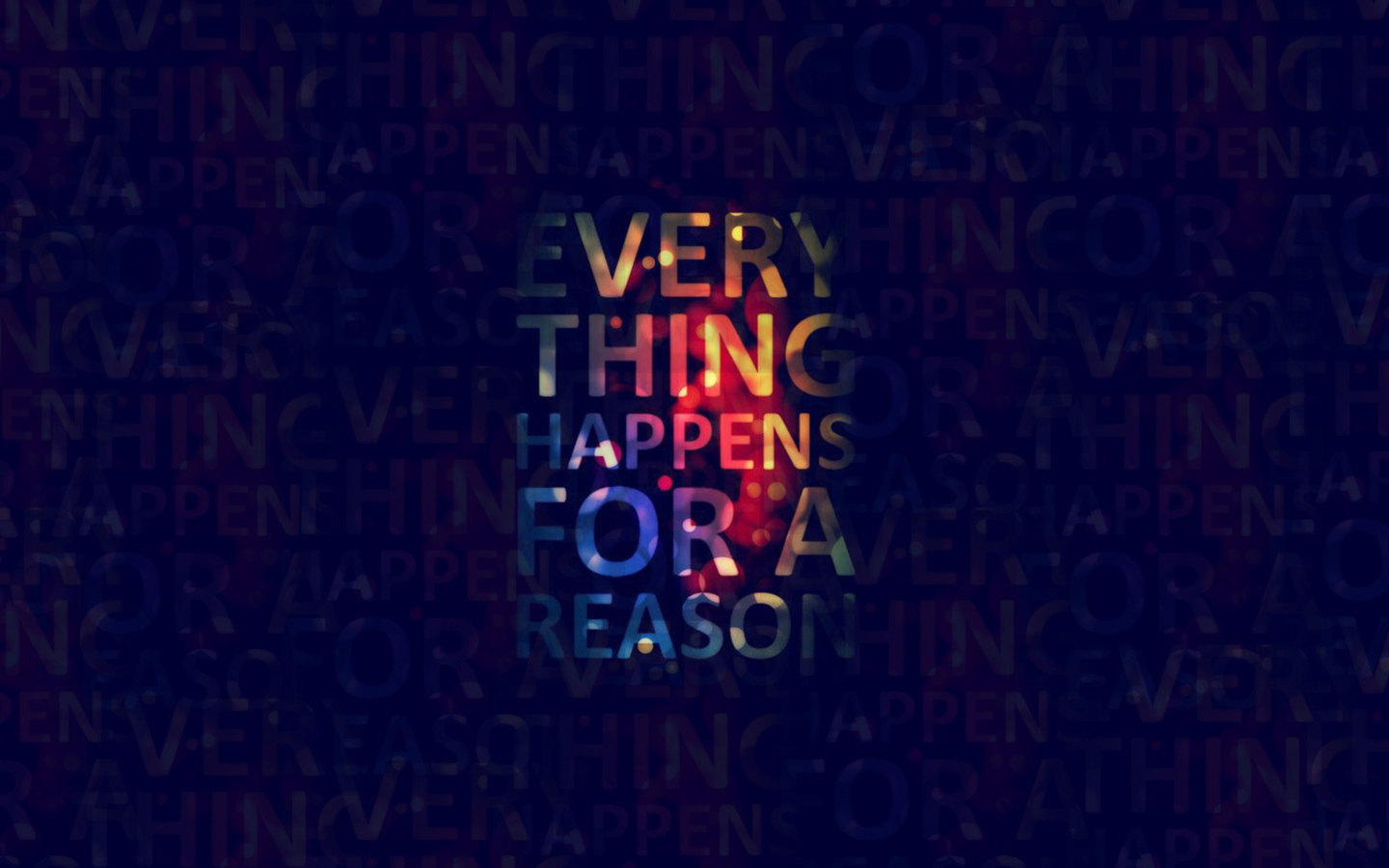 Das Everything Happens For A Reason Wallpaper 1440x900