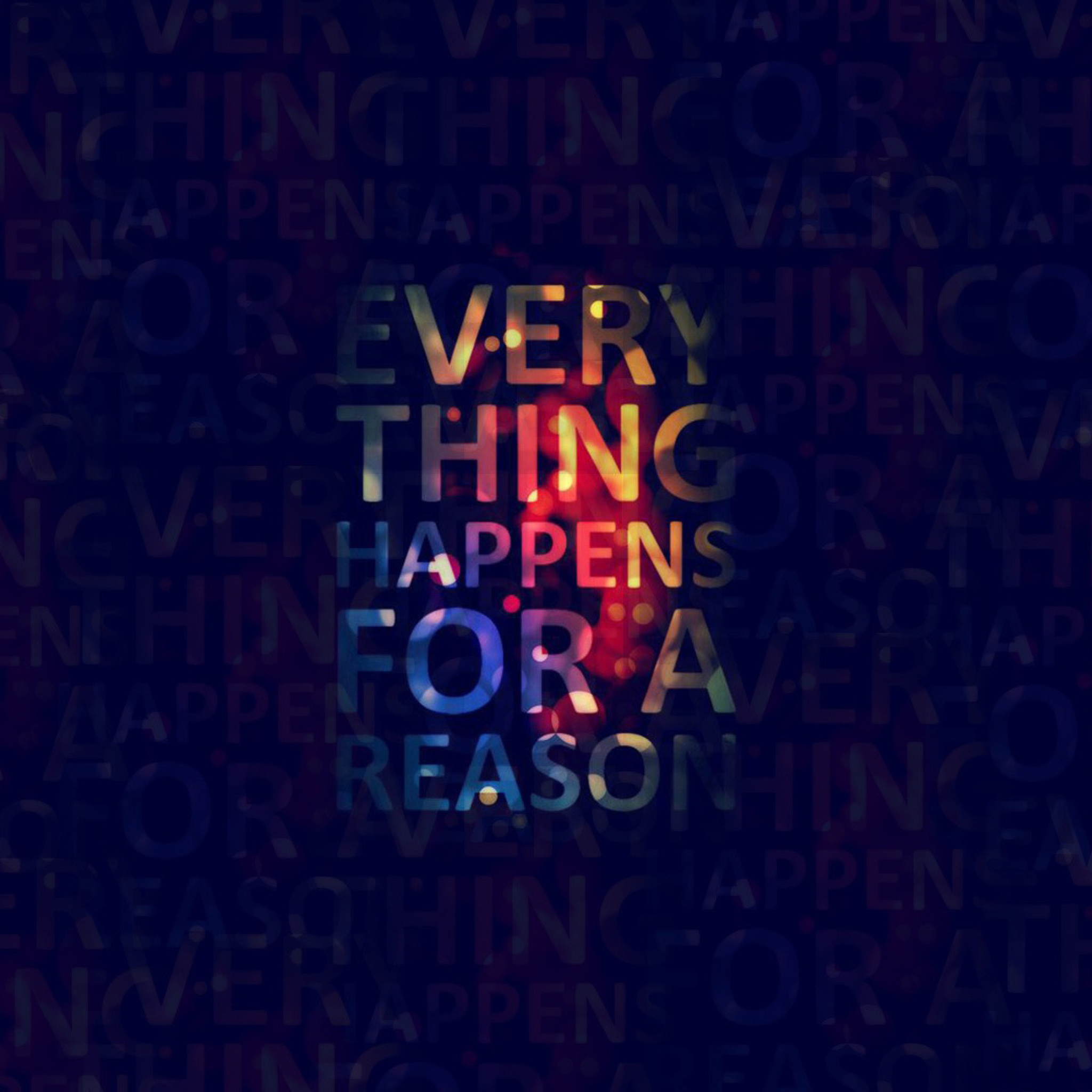 Sfondi Everything Happens For A Reason 2048x2048