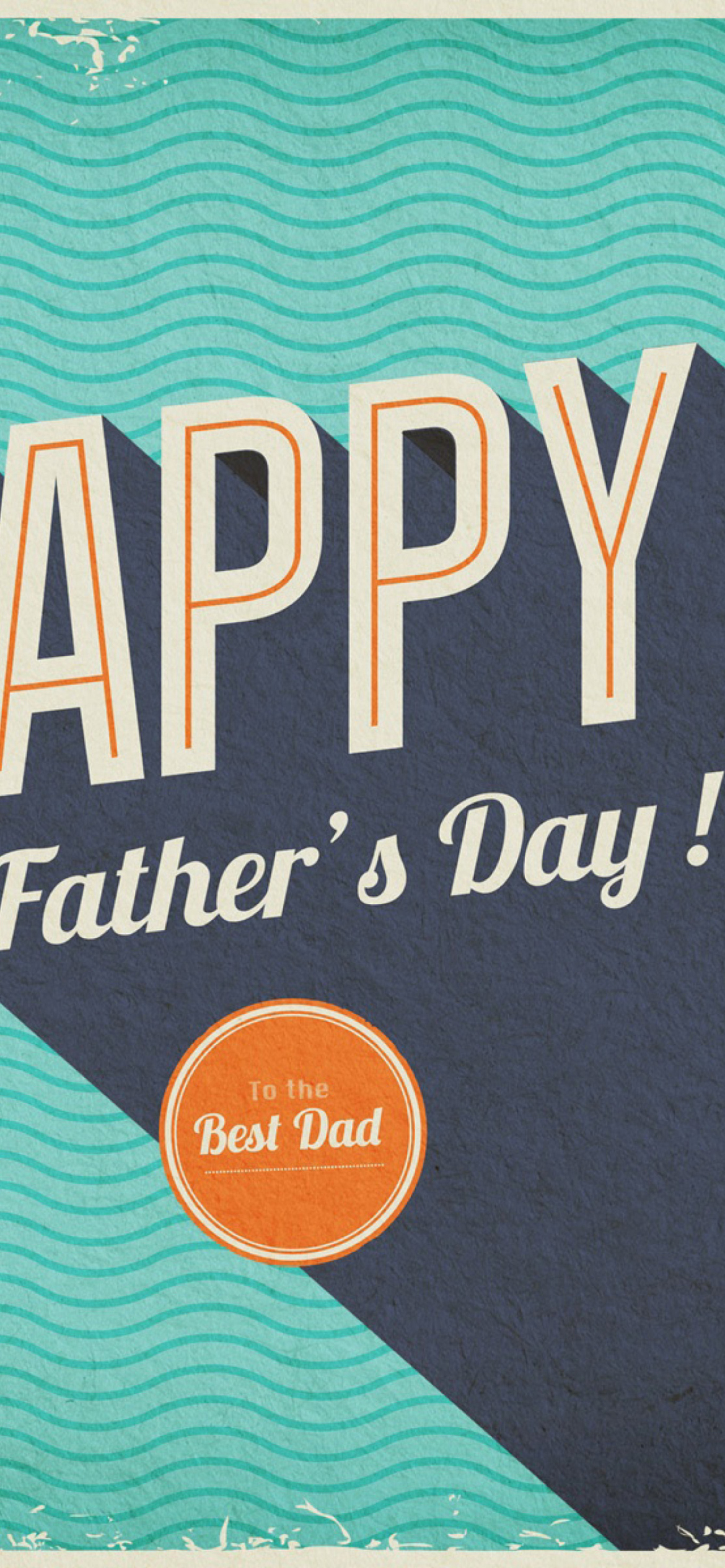 Happy Fathers Day wallpaper 1170x2532