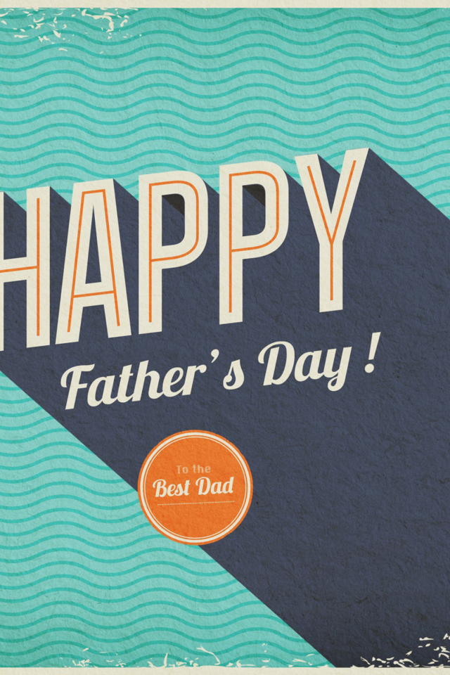 Screenshot №1 pro téma Happy Fathers Day 640x960