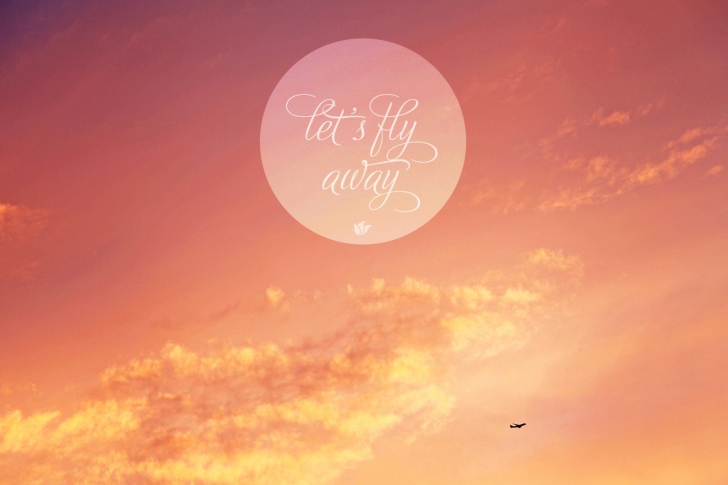 Das Let's Fly Away Wallpaper