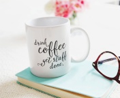 Das Drink Coffee Quote Wallpaper 176x144