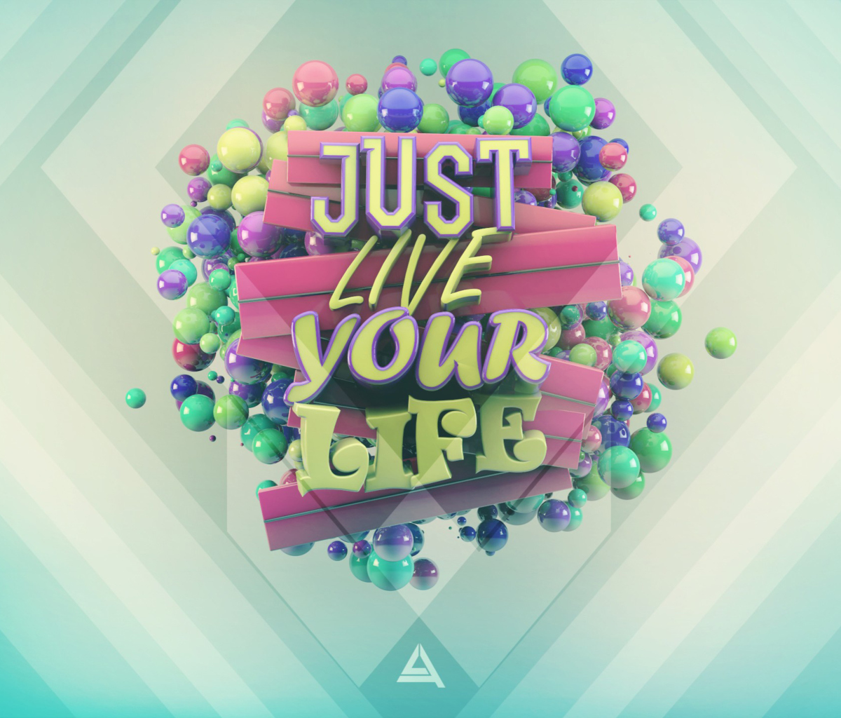 Live Your Life wallpaper 1200x1024