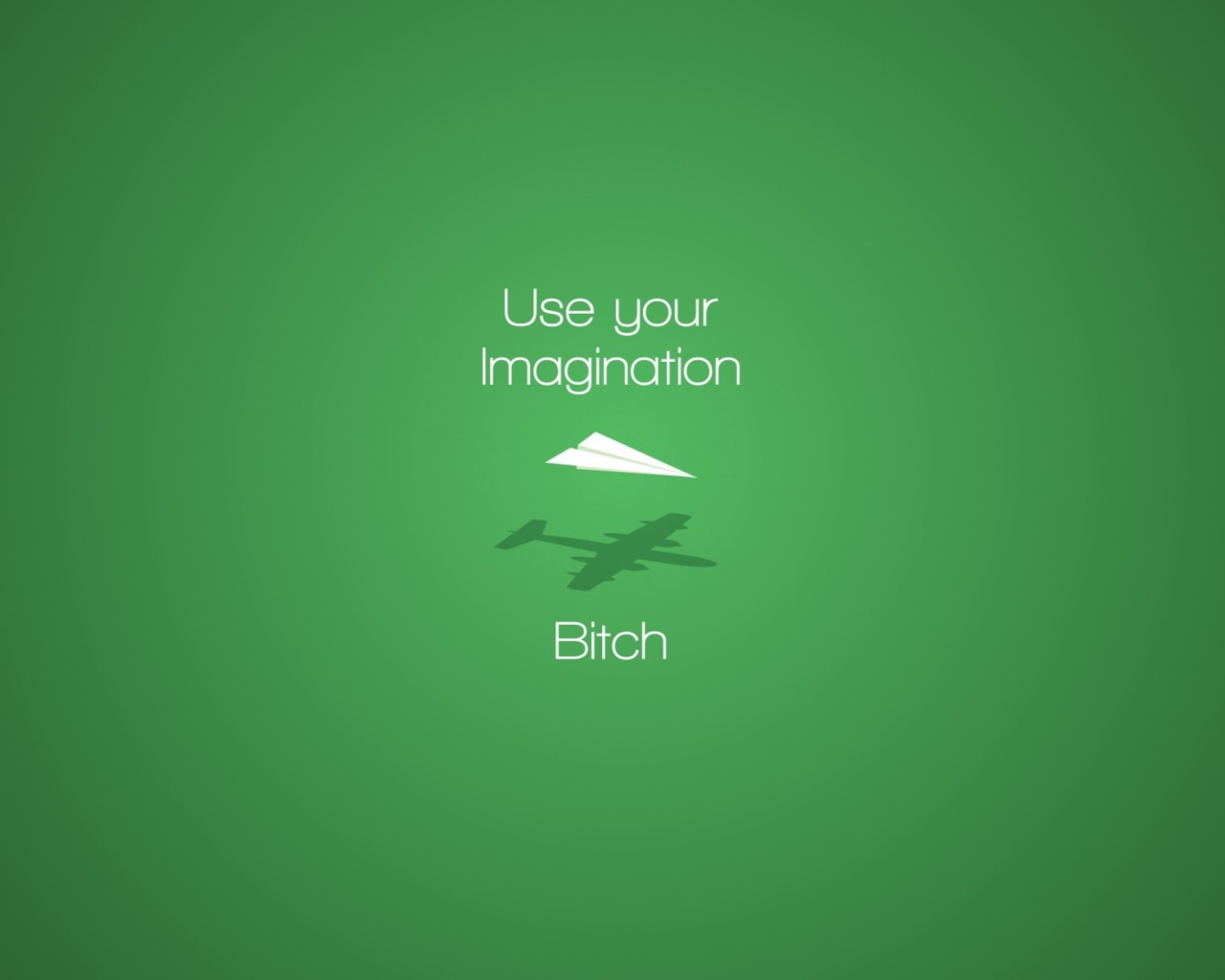 Use Your Imagination wallpaper 1280x1024