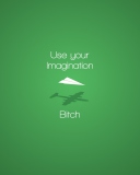 Use Your Imagination wallpaper 128x160