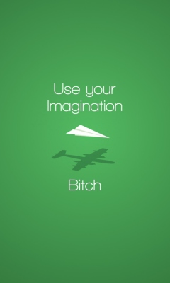 Das Use Your Imagination Wallpaper 240x400