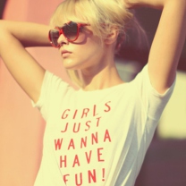 Das Girls Just Wanna Have Fun T-Shirt Wallpaper 208x208