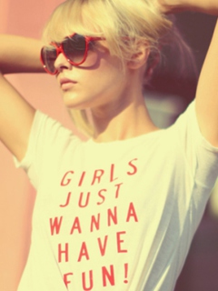 Das Girls Just Wanna Have Fun T-Shirt Wallpaper 240x320