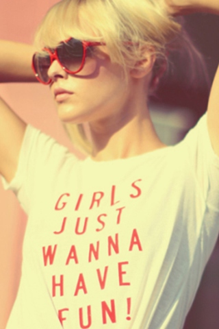 Das Girls Just Wanna Have Fun T-Shirt Wallpaper 320x480