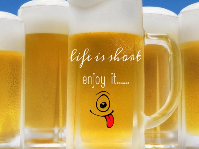 Das Life is short - enjoy it Wallpaper 640x480