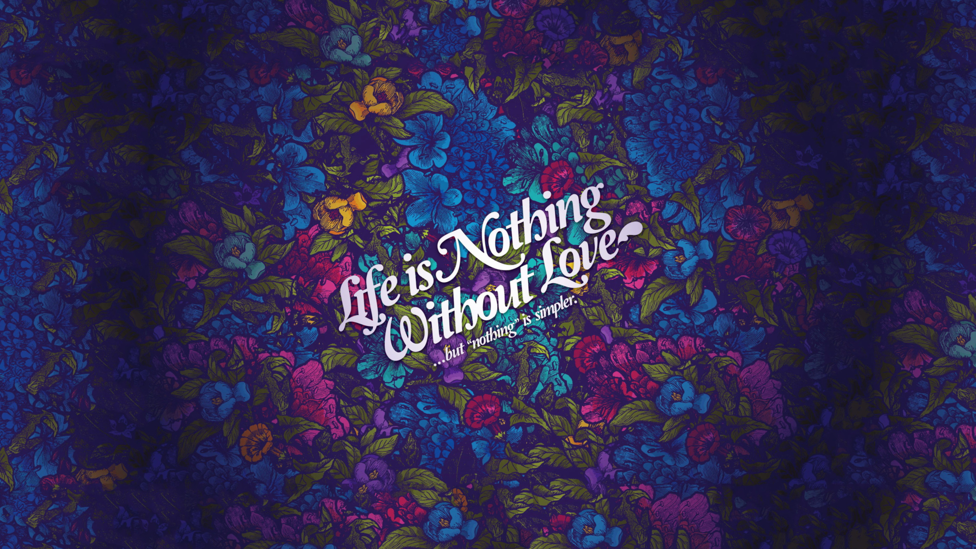 Das Life Is Nothing Without Love Wallpaper 1920x1080