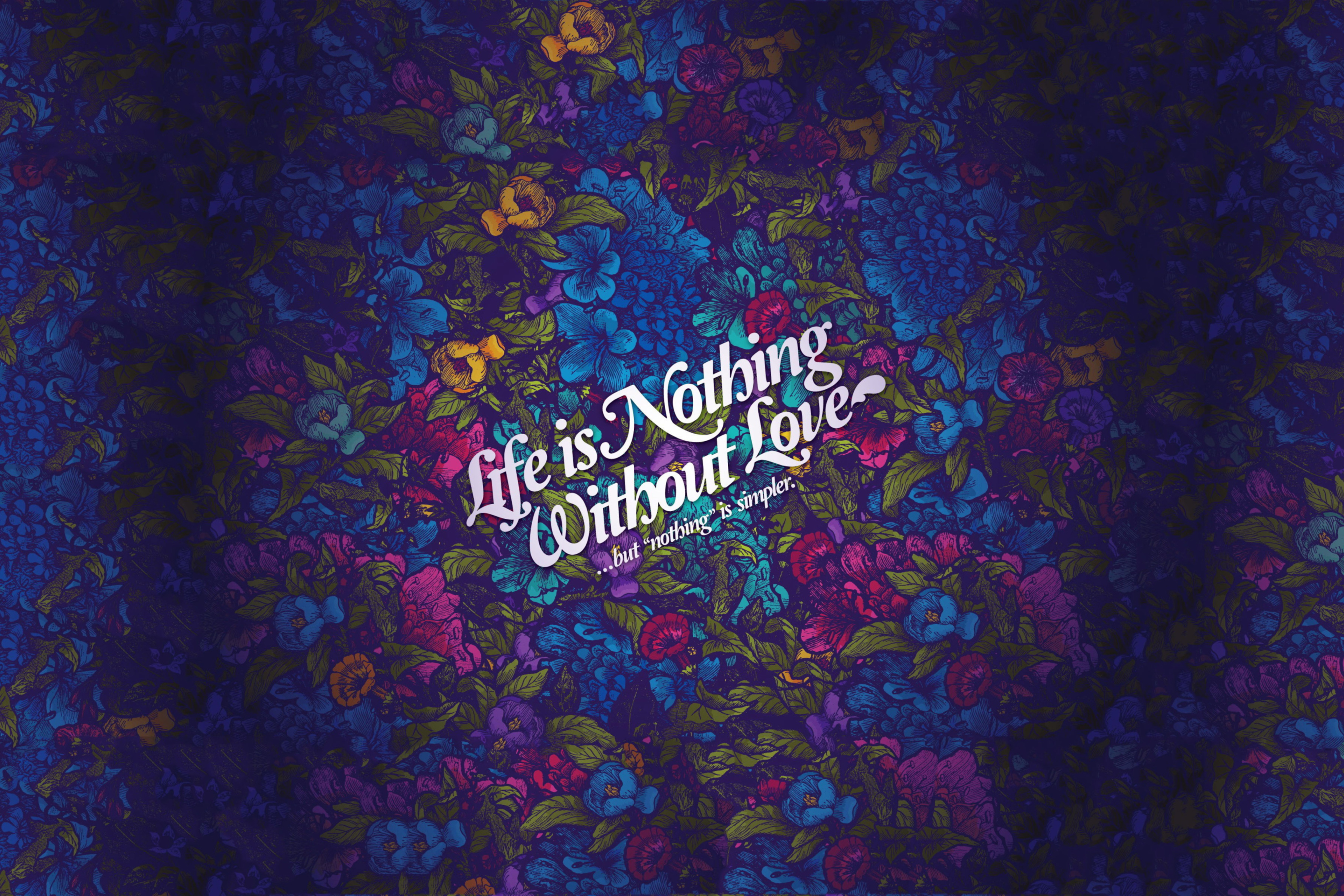 Das Life Is Nothing Without Love Wallpaper 2880x1920