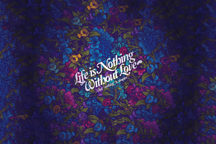 Das Life Is Nothing Without Love Wallpaper