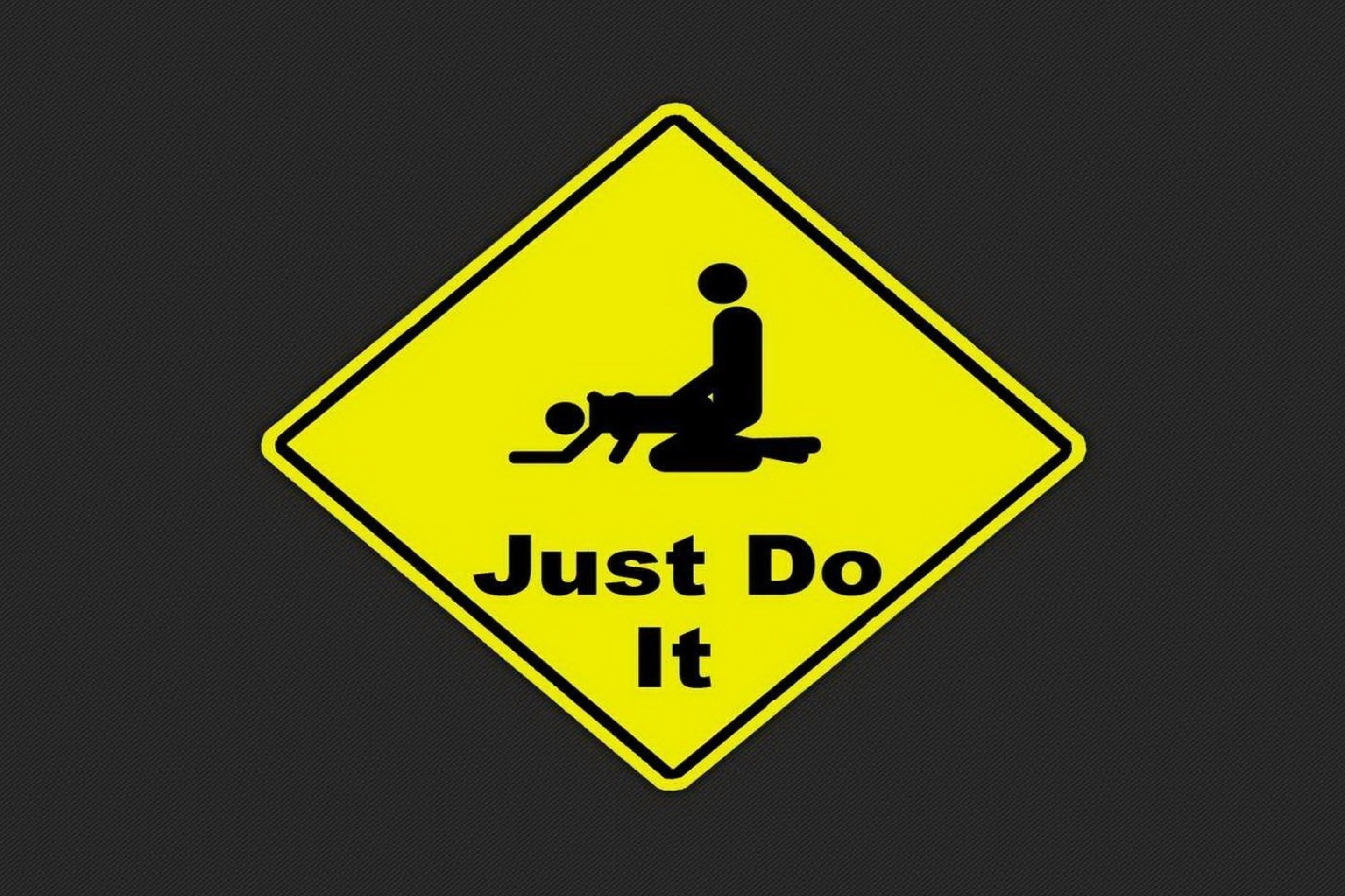 Just Do It Funny Sign wallpaper 2880x1920